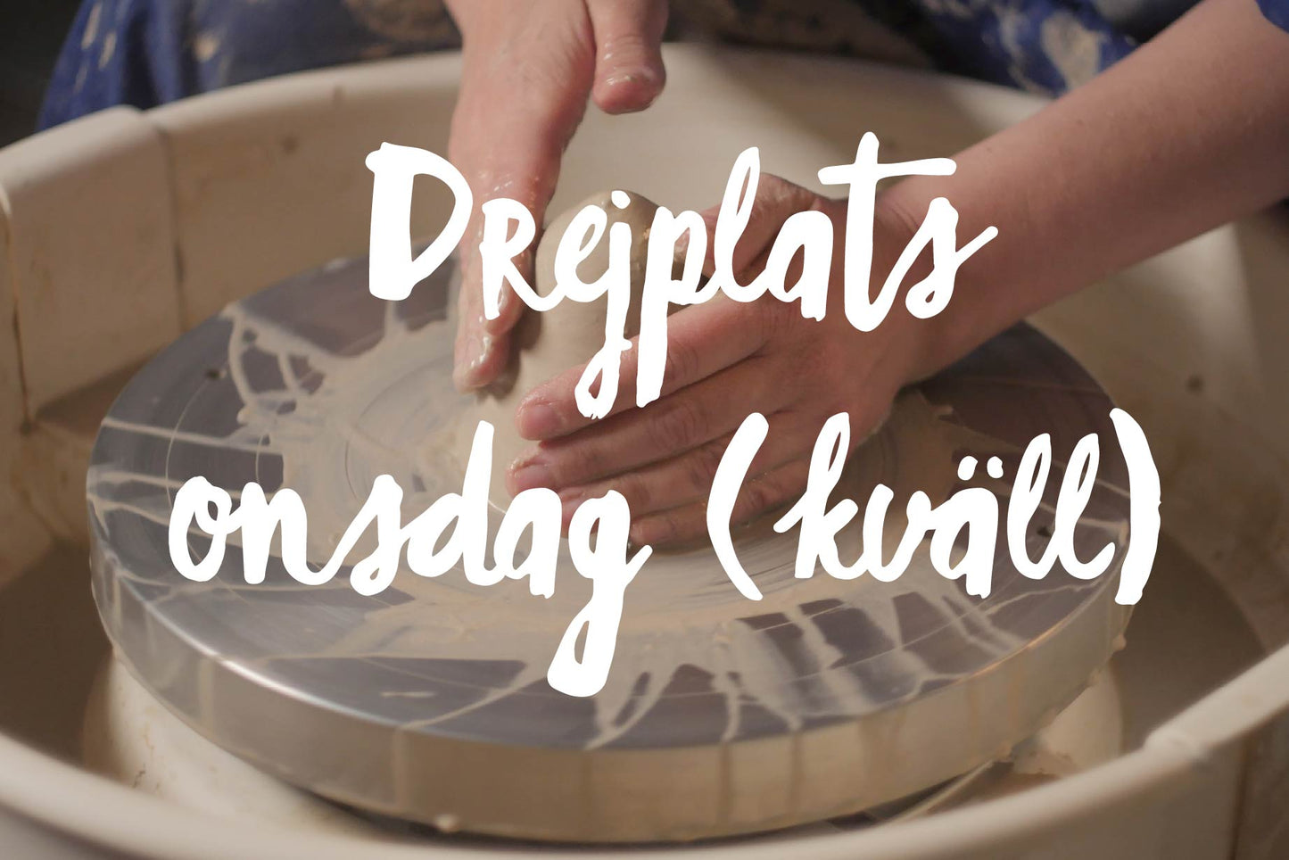 Drejplats onsdag (kväll) FULLBOKAD
